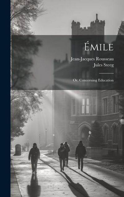 Émile; or, Concerning Education