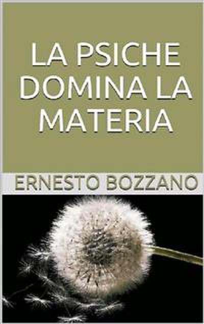 La Psiche domina la materia