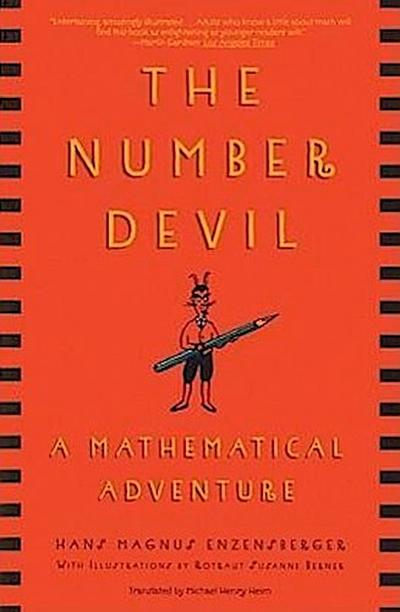 The Number Devil: A Mathematical Adventure - Hans Magnus Enzensberger