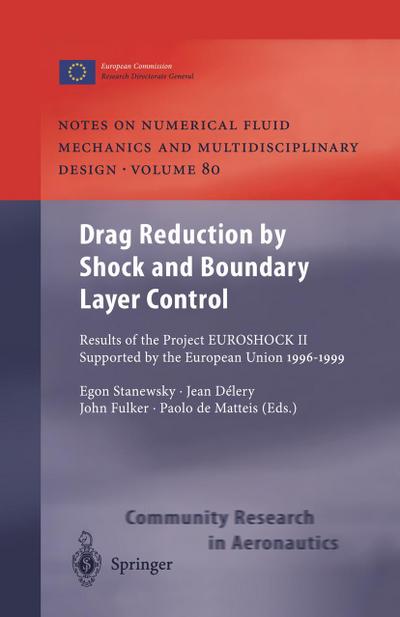 Drag Reduction by Shock and Boundary Layer Control