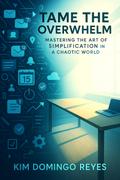 Tame the Overwhelm