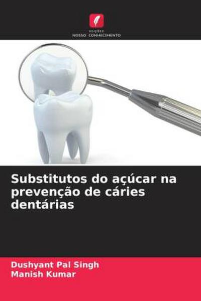 Substitutos do açúcar na prevenção de cáries dentárias