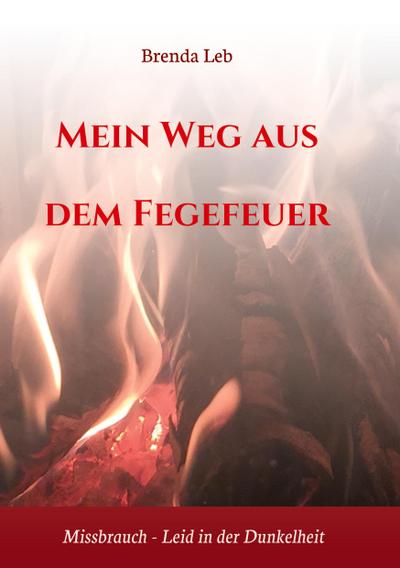 Mein Weg aus dem Fegefeuer