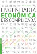 Engenharia econômica descomplicada