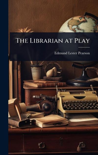 The Librarian at Play