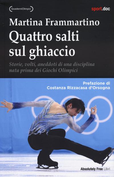 Frammartino, M: Quattro salti sul ghiaccio. Storie, volti, a