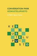 Keskustelupuisto - Conversation Park