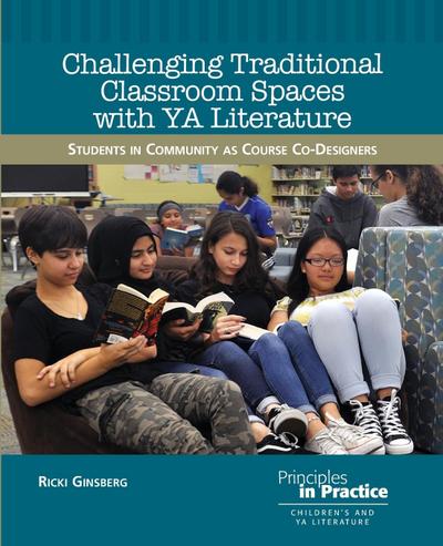 Challenging Traditional Classroom Spaces with Young Adult Literature