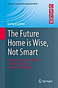 The Future Home is Wise, Not Smart