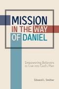 Mission in the Way of Daniel