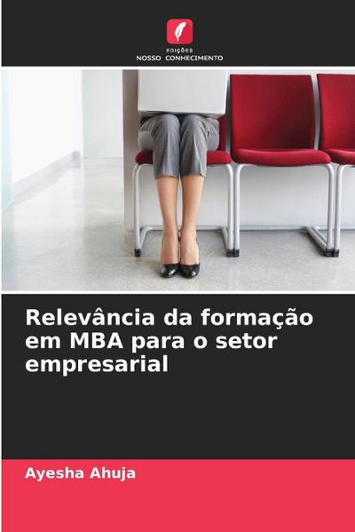 Relevância da formação em MBA para o setor empresarial