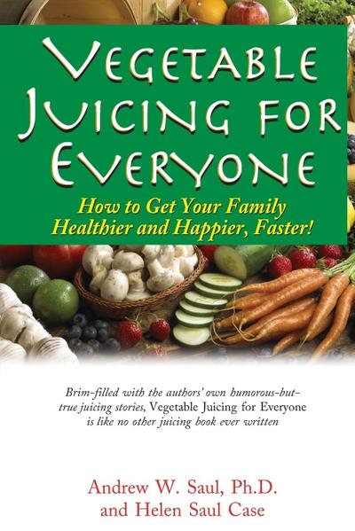 Vegetable Juicing for Everyone