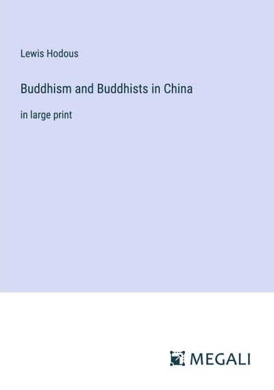 Buddhism and Buddhists in China
