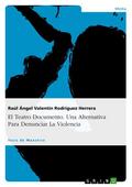 El Teatro Documento.Una Alternativa Para Denunciar