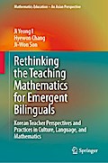 Rethinking the Teaching Mathematics for Emergent Bilinguals
