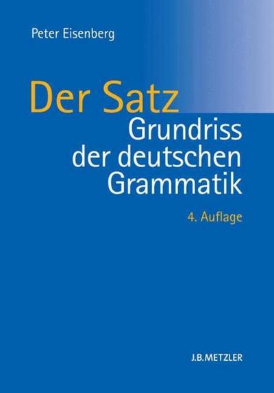 Grundriss der deutschen Grammatik Der Satz