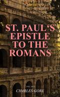 St. Paul’s Epistle to the Romans (Vol. 1&2)