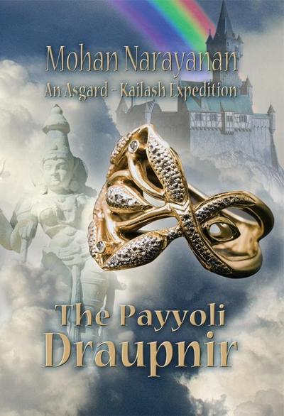 Payyoli Draupnir~An Asgard-Kailash Expedition