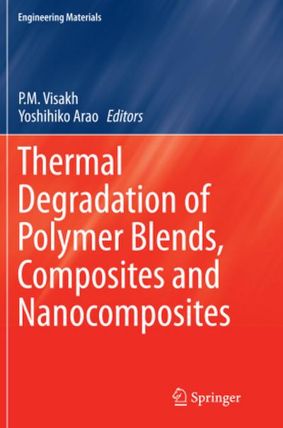 Thermal Degradation of Polymer Blends, Composites and Nanocomposites