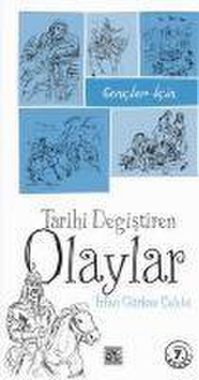 Gencler Icin Tarihi Degistiren Olaylar