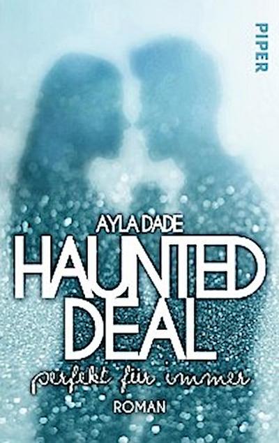 Haunted Deal – Perfekt für Immer