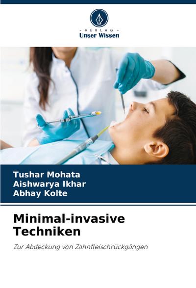 Minimal-invasive Techniken