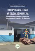 O corpo ganha lugar na educação inclusiva