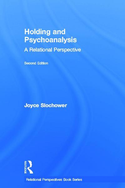 Holding and Psychoanalysis, 2nd edition
