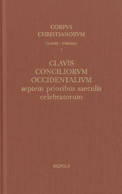 Clavis Conciliorum Occidentalium Septem Prioribus Saeculis Celebratorum