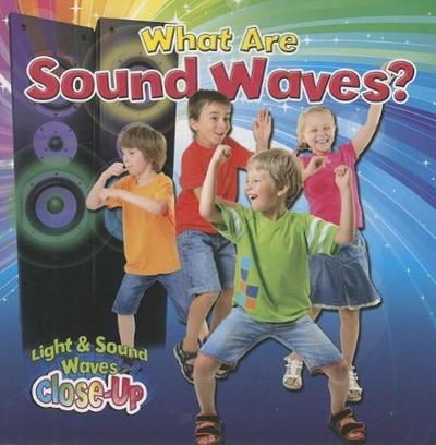 WHAT ARE SOUND WAVES