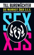 Die Wahrheit über S.E.X.