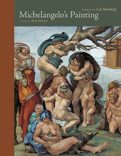 Michelangelo’s Painting: Selected Essays