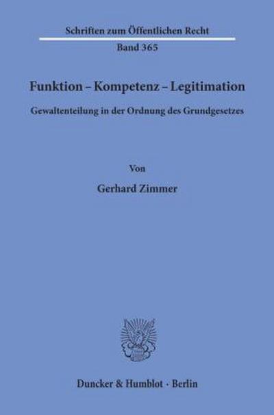 Funktion - Kompetenz - Legitimation.