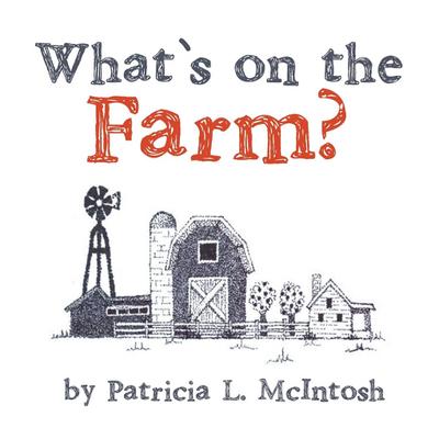 What’s on the Farm