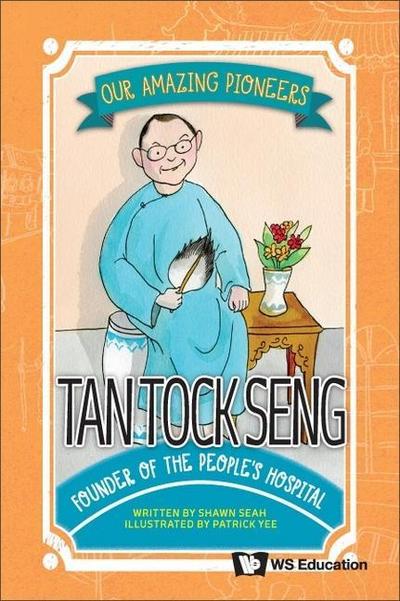 Tan Tock Seng: Founder of the People’s Hospital