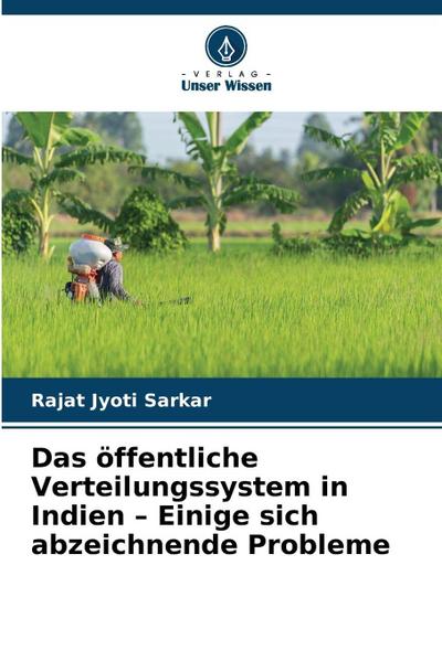 Das öffentliche Verteilungssystem in Indien - Einige sich abzeichnende Probleme
