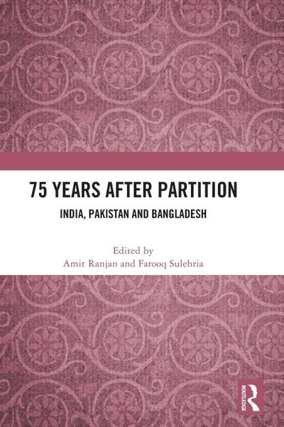 75 Years After Partition