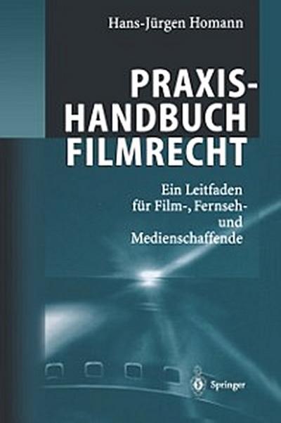 Praxishandbuch Filmrecht