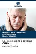Nekrotisierende externe Otitis
