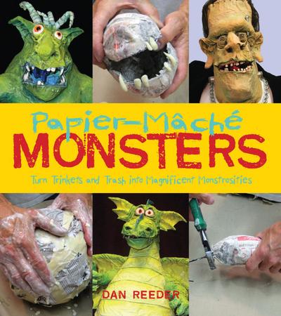 Reeder, D: Papier-Mâché Monsters