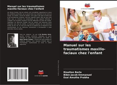 Manuel sur les traumatismes maxillo-faciaux chez l’enfant