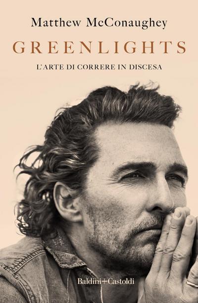Greenlights. L’arte di correre in discesa