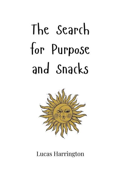 The Search for Purpose and Snacks