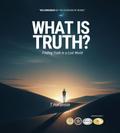 What is Truth?