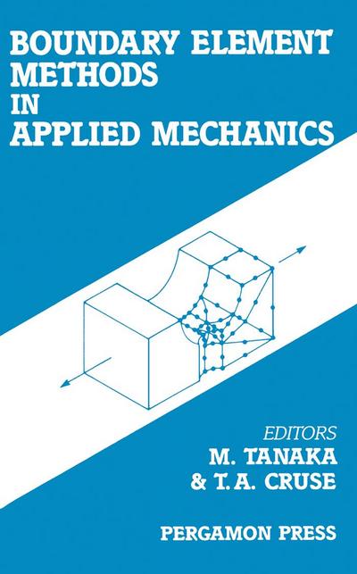 Boundary Element Methods in Applied Mechanics