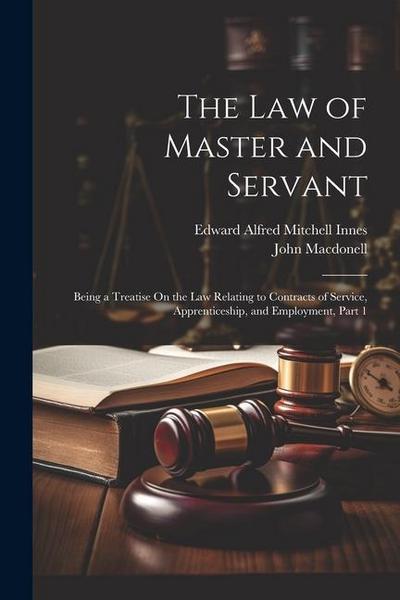The Law of Master and Servant