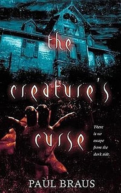 The Creature's Curse - Paul Braus