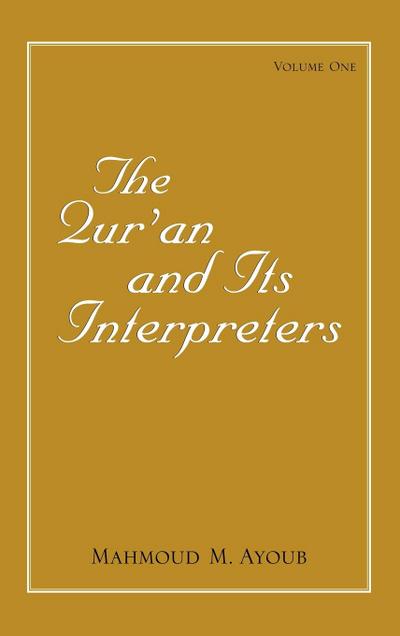 The Qur&#702;an and Its Interpreters