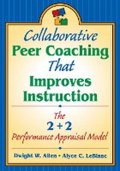 Collaborative Peer Coaching That Improves Instruction
