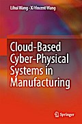 Cloud-Based Cyber-Physical Systems in Manufacturing